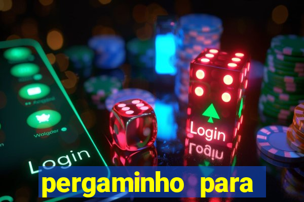 pergaminho para escrever dentro